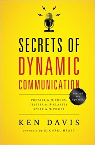 <br /></noscript>
Secrets of Dynamic Communications: Prepare with Focus, Deliver with Clarity, Speak with Power by Ken Davis