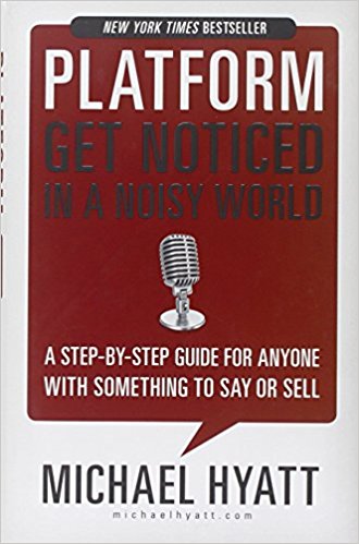 <br /></noscript>
Platform: Get Noticed in a Noisy World by Michael Hyatt