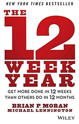 <br /></noscript>
The 12 Week Year: Get More Done in 12 Weeks than Others Do in 12 Months by Brian P. Moran
